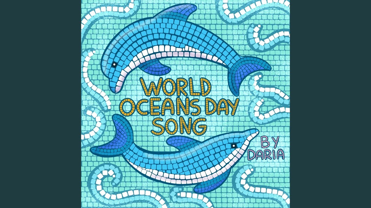 World Oceans Day Song