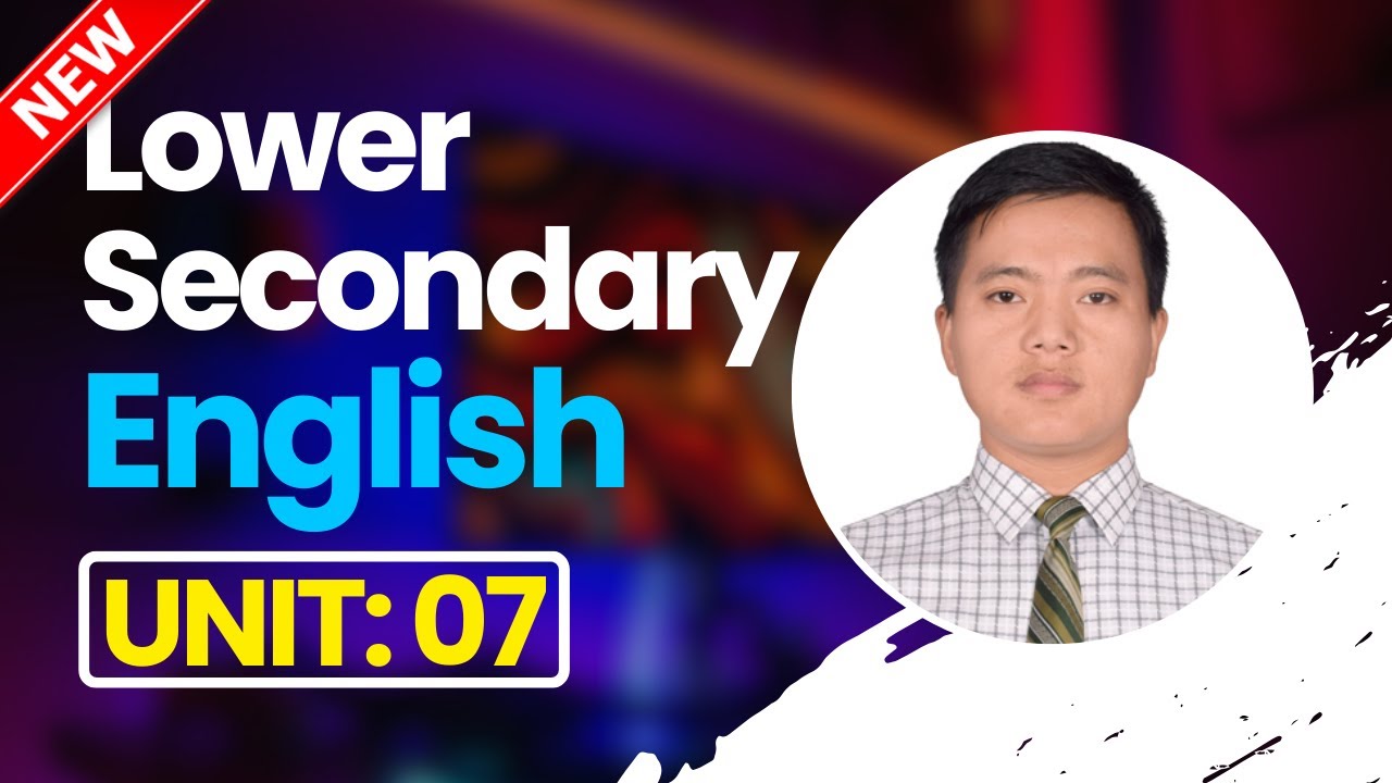 Unit 7: Reading and Writing in English | TSC Lower Secondary Level |