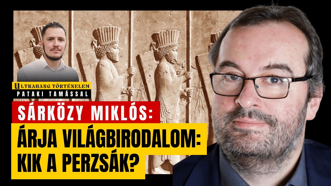 Ultrahang történelem: Irán titkos történelme: ősmagyarok és perzsák  - Sárközy Miklós
