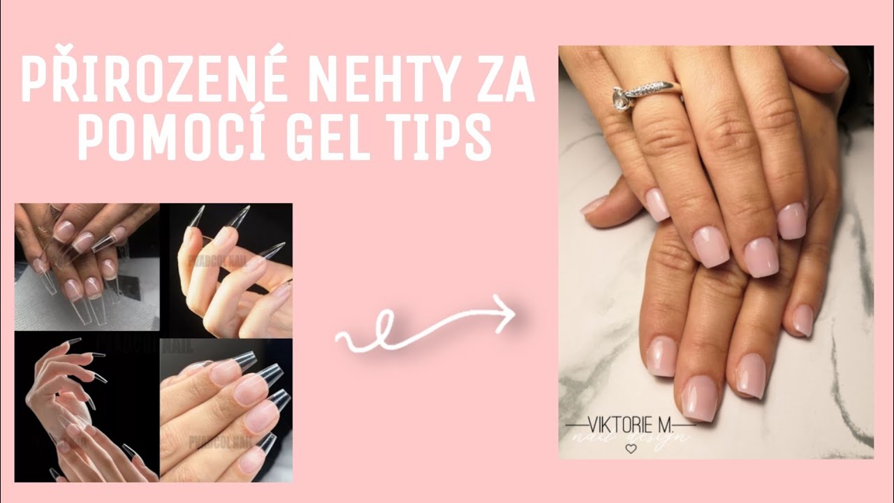 RYCHLÉ PŘIROZENÉ NEHTY POMOCÍ GEL TIPS | gelové tipy | Viktorie M. NAILS
