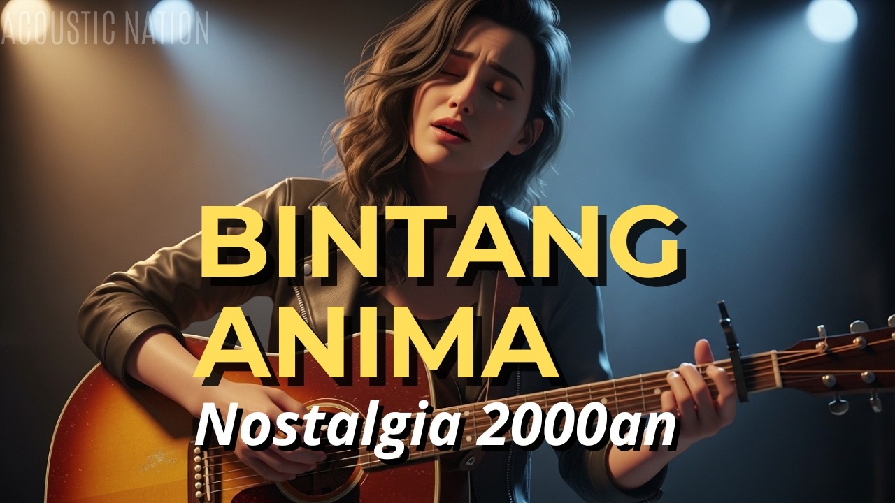 Bintang - Anima tapi Vibe-nya Akustik Adem