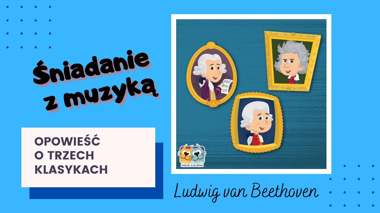 Śniadanie z Muzyką - Ludwig van Beethoven