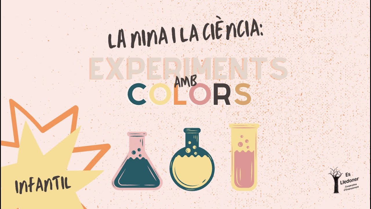 La nina i la ciència - EDUCACIÓ INFANTIL - Es Lledoner 2022