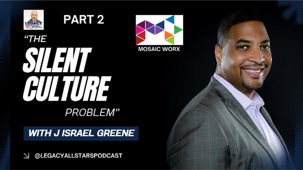How Presence Builds Culture, Trust, and Lasting Legacy | J Israel Greene Part 2
