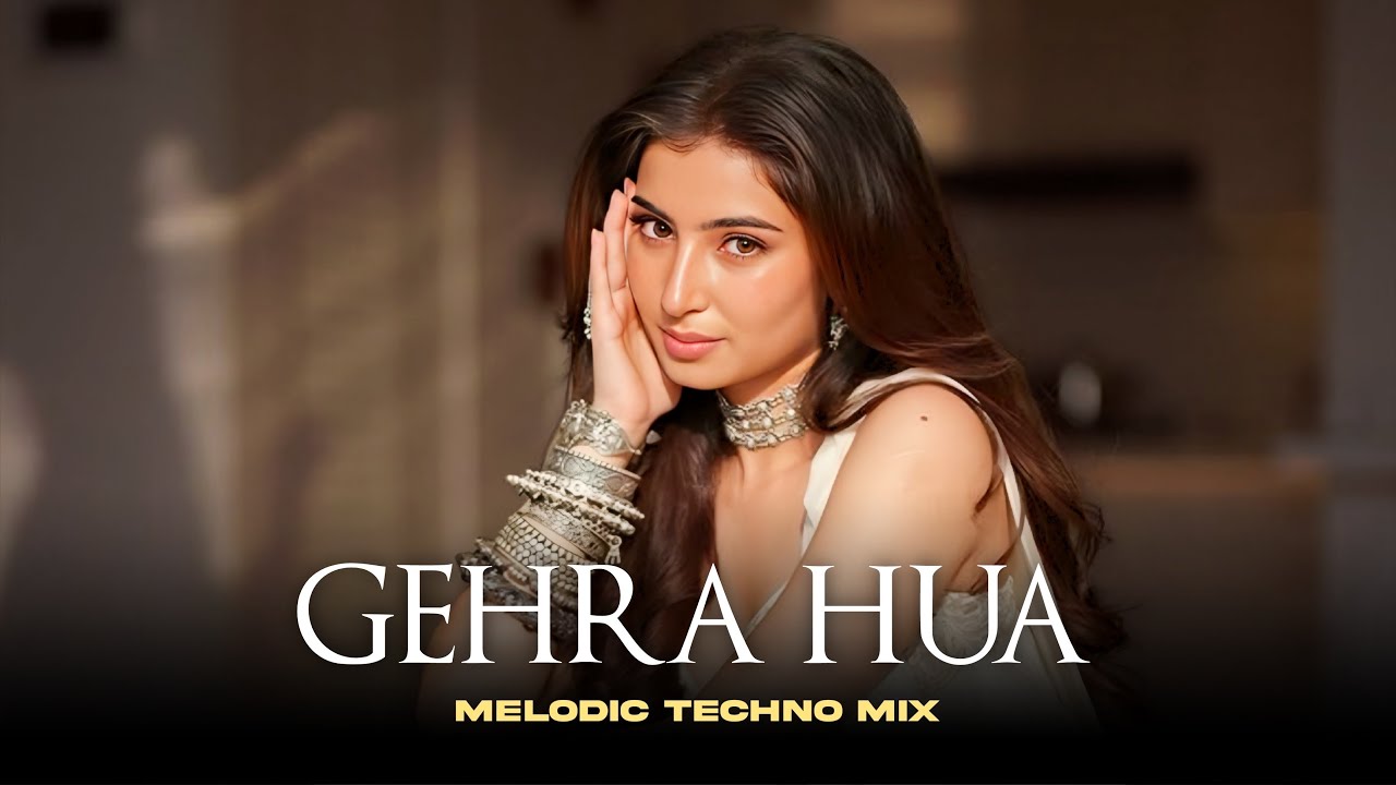 Gehra Hua | Alvin Jax | Melodic Progressive House | Bollywood Melodic Techno | Remix | Arijit Singh