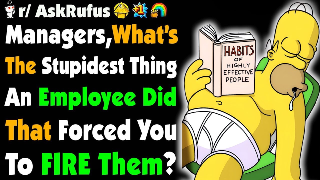 Managers Of Reddit, What’s The WORST Thing An Employee Ever DID To Get Fired?