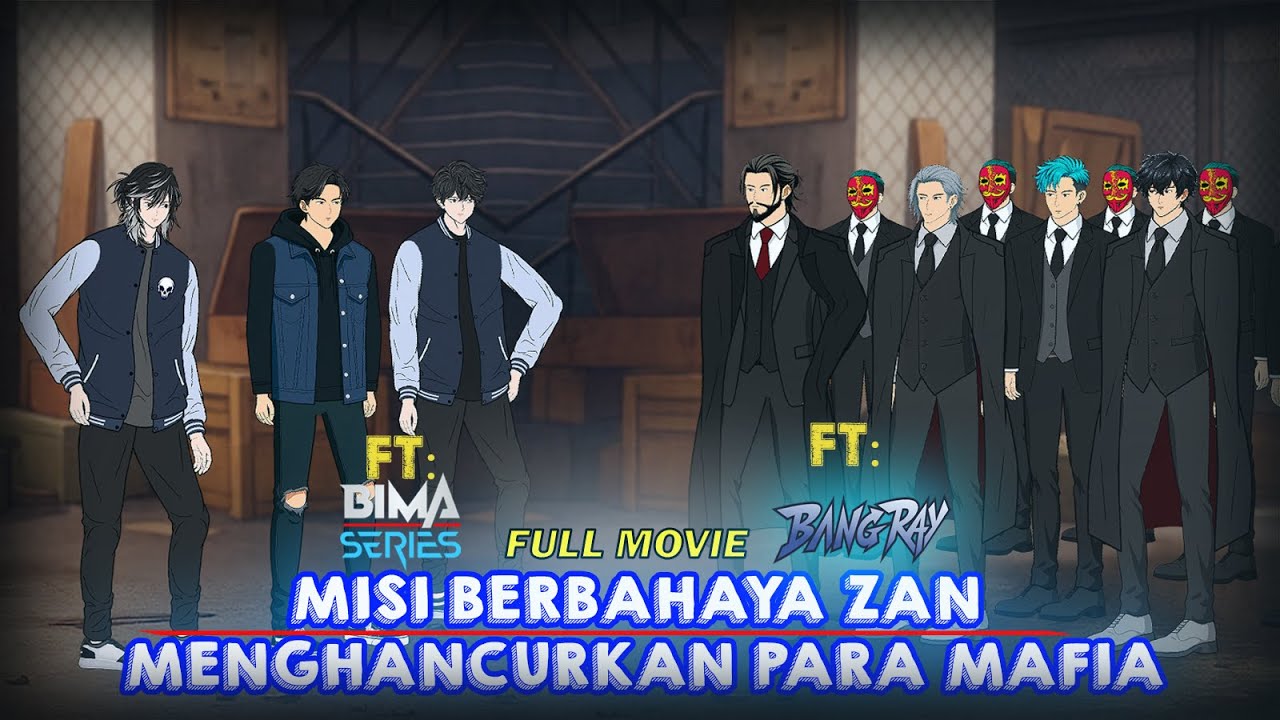 MISI BERBAHAYA ZAN MENGHANCURKAN  MAFIA  FULL MOVIE FT @Bima_Series @BANG.RAY_SeriesAnimasi Drama