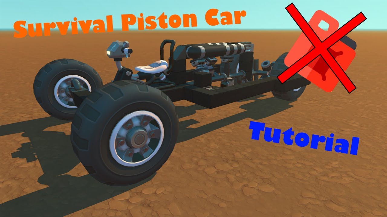 Scrap Mechanic Survival Piston Car Tutorial | No Fuel Usage!
