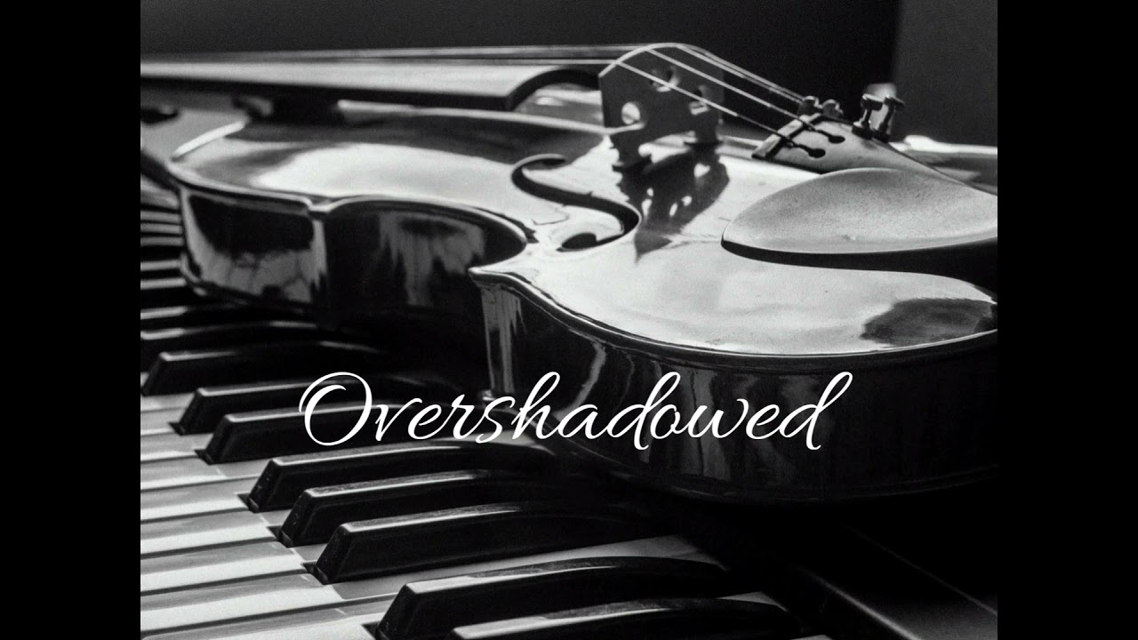 Overshadowed by His Mighty Love