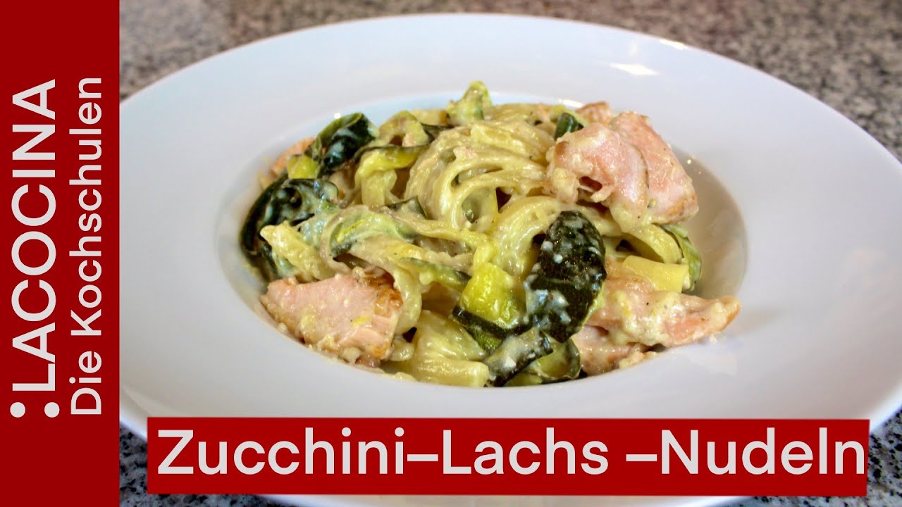 Leckere Zucchini - Lachs - Nudeln in 15 Minuten -schnell und gesund | Rezept | La Cocina