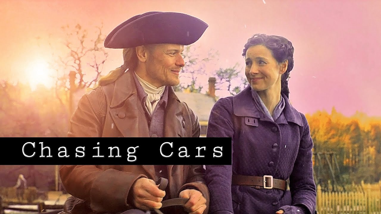 Jamie and Claire 💖 Chasing Cars 🚗 Outlander ❄ Snow Patrol