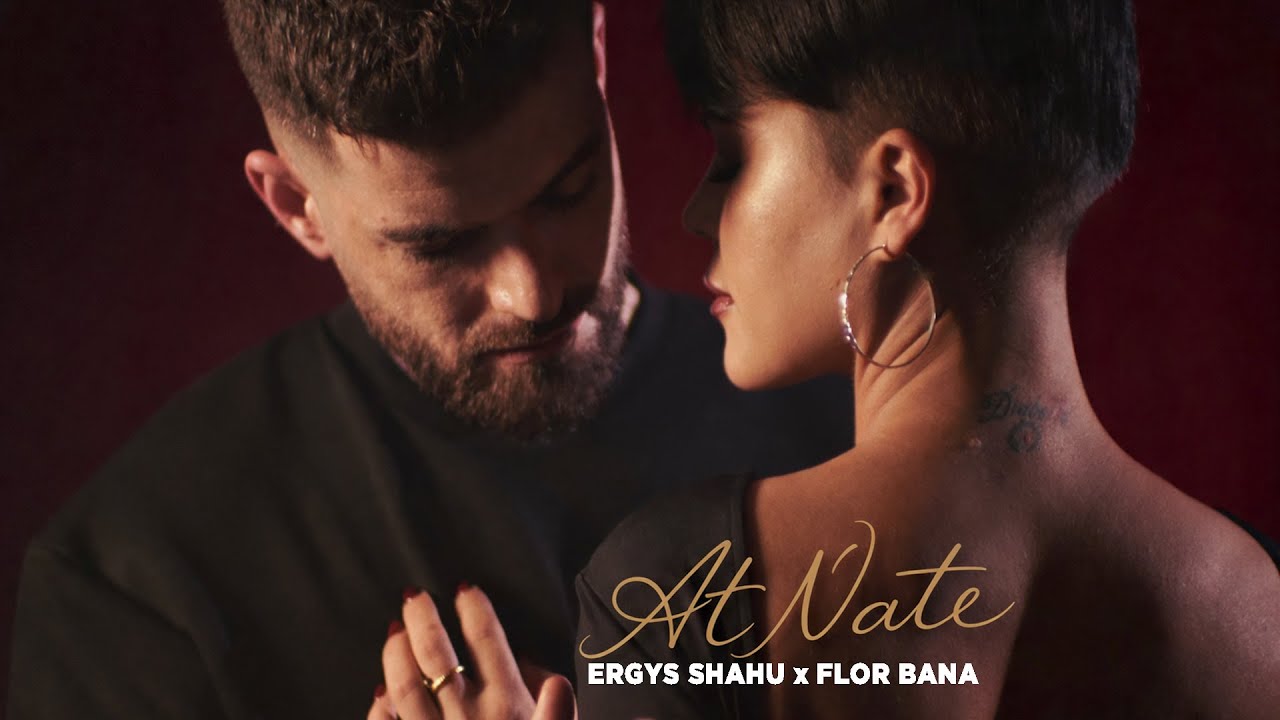 Ergys Shahu x Flor Bana - At Nate