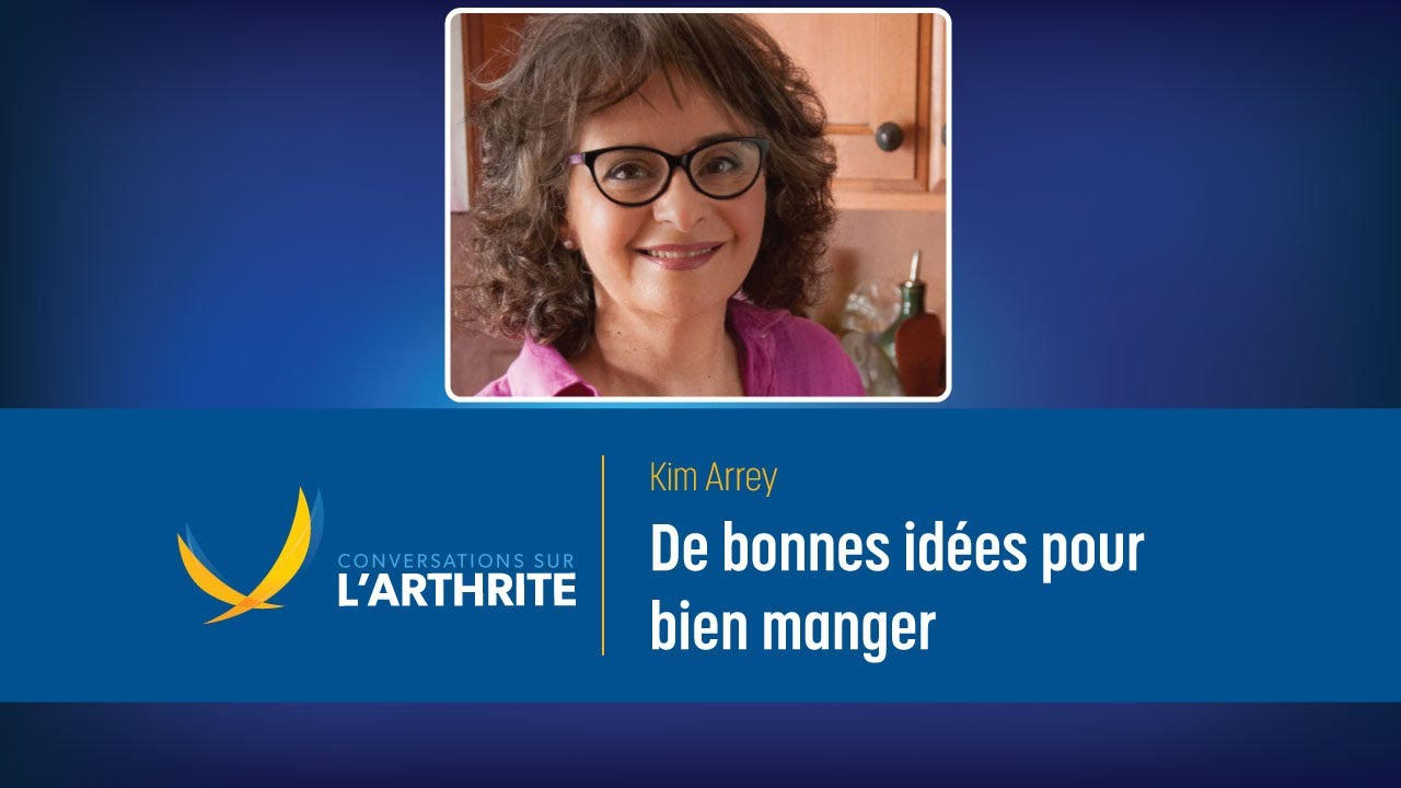 De bonnes idées pour bien manger | Conversations sur l’arthrite