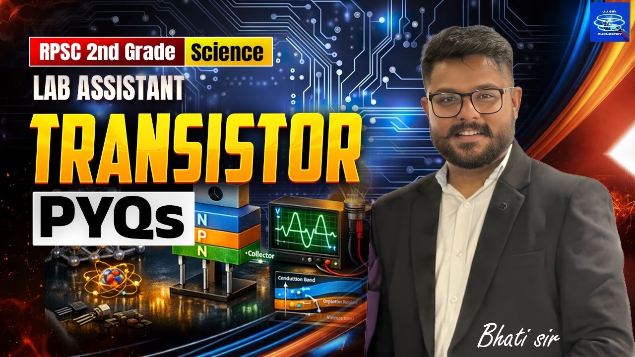 RPSC 2nd Grade Science | Transistor  | PYQs Explained | Bhati Sir