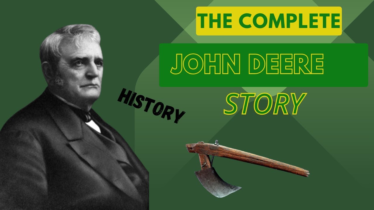 Who Was John Deere? (Blacksmith to Mayor) -A Full Breakdown-