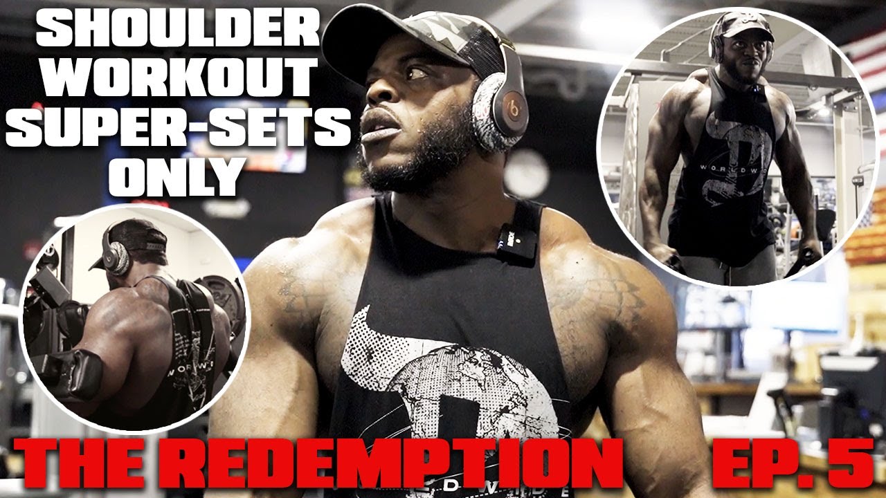 ANDRE FERGUSON FULL SHOULDER WORKOUT | SUPER-SETS ONLY | THE REDEMPTION | EPISODE 5