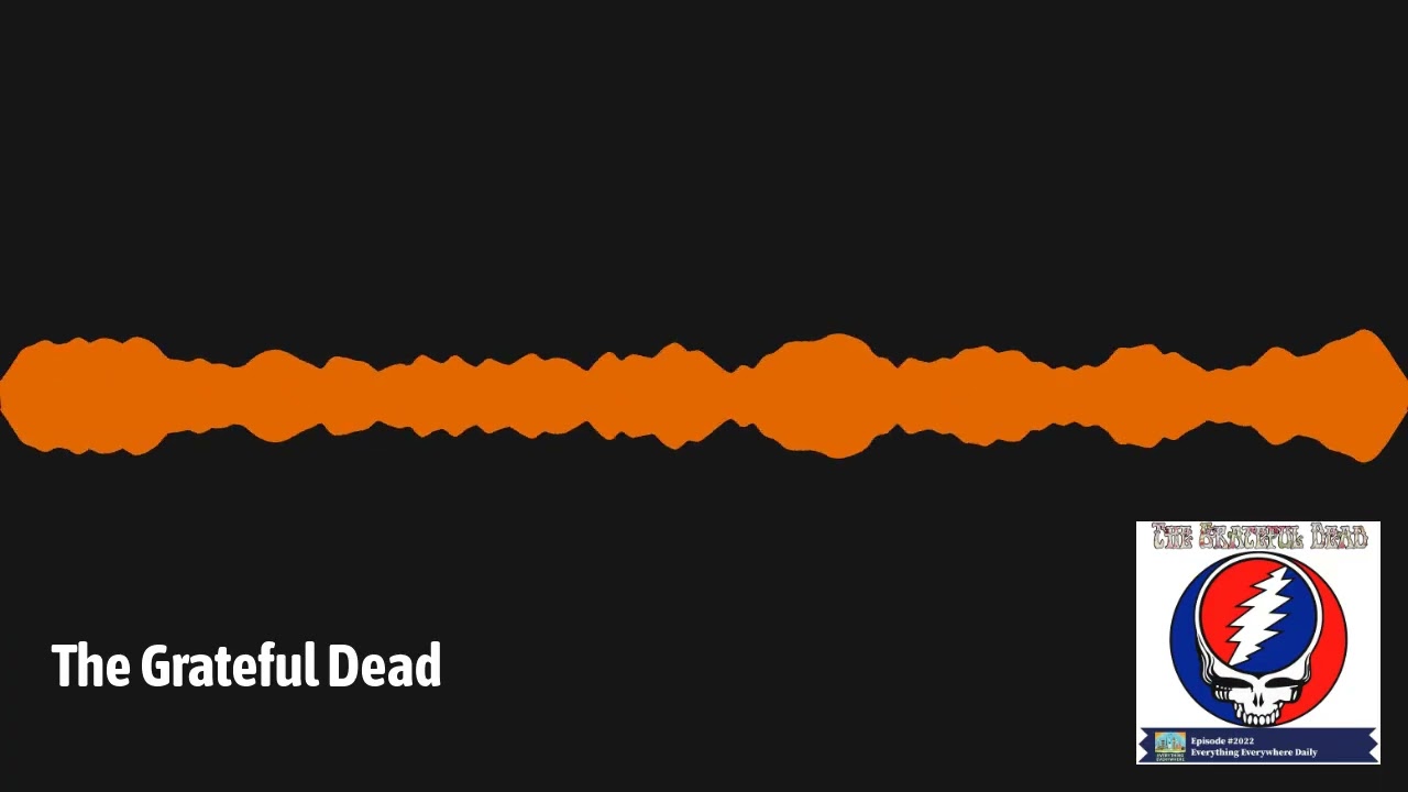 The Grateful Dead | Everything Everywhere Daily