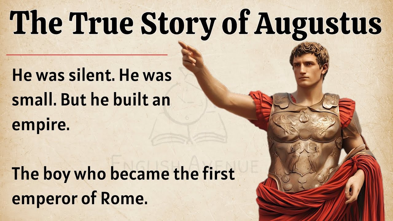 The Story of Augustus || Learn English Through Biography || Level 3 || Improve Your English Fluency