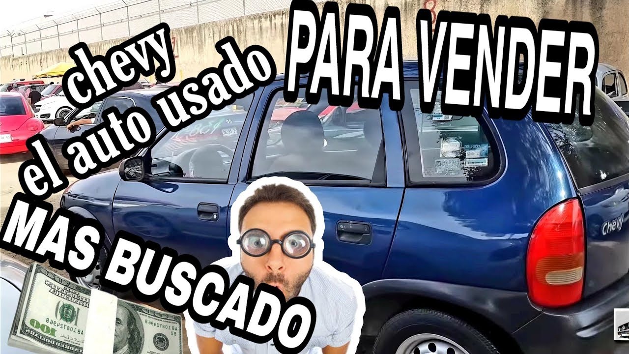 LOS AUTOS MAS BUSCADOS PARA REVENDER !!! 💲🤑🚘 CHEVY 10 AUTOS USADOS💯