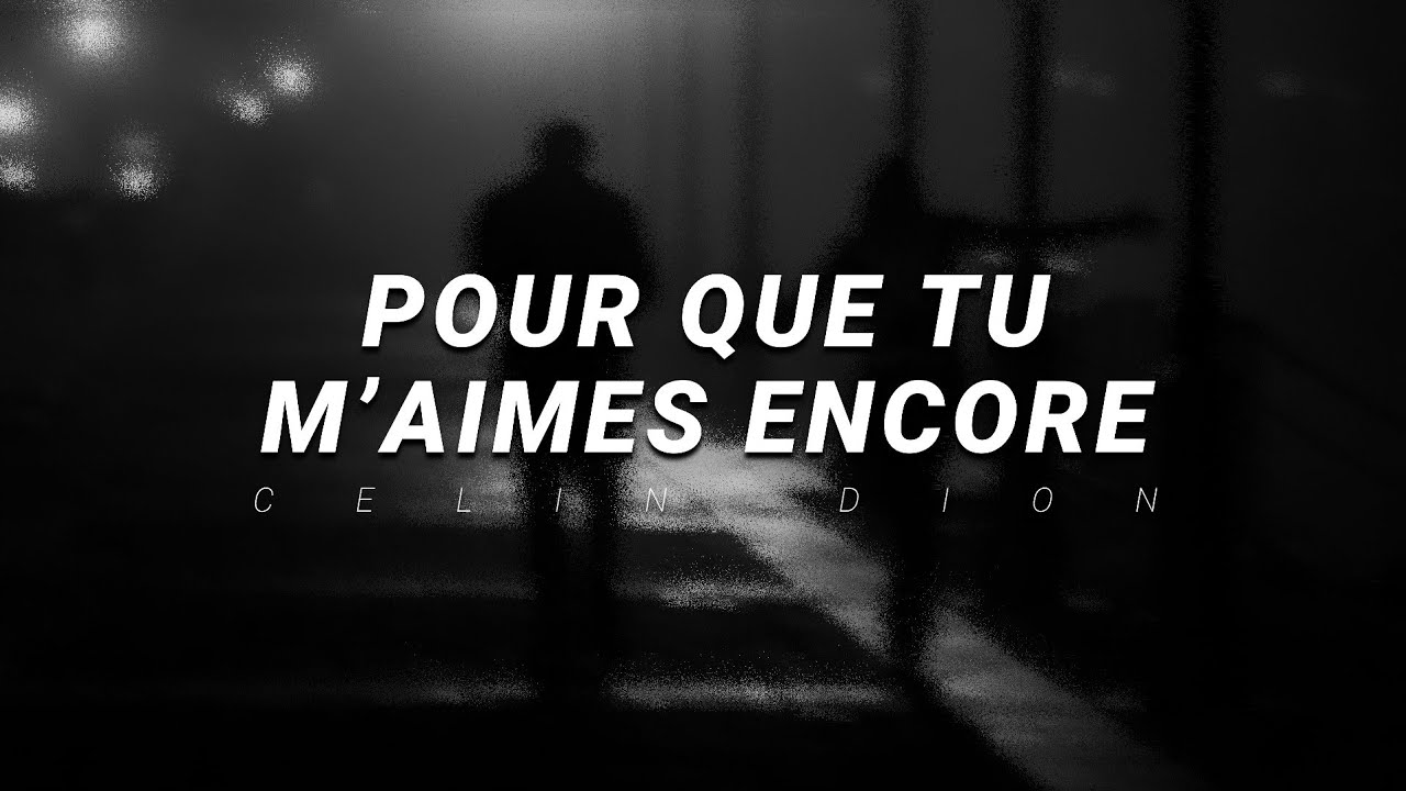 celine dion - pour que tu m'aimes encore | slowed & reverb (paroles)