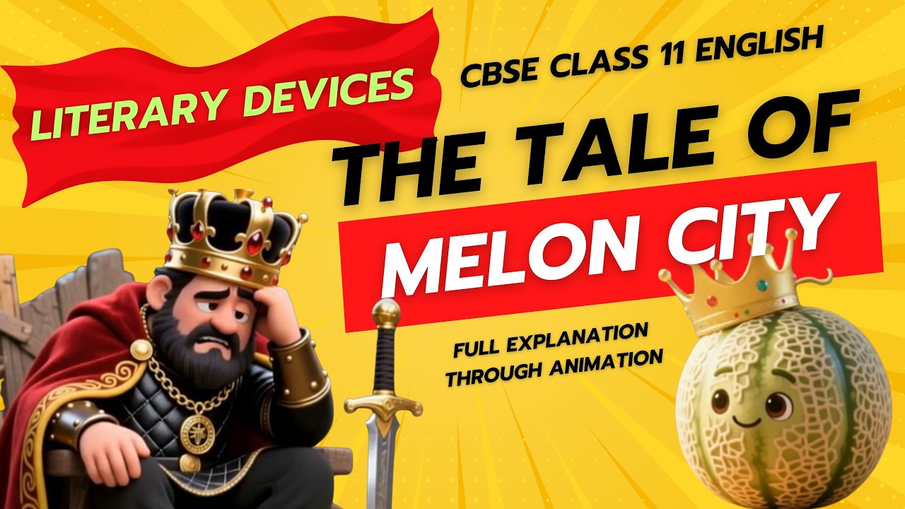 Literary Devices of The Tale of Melon City | English Snapshots book Class 11 Explanation