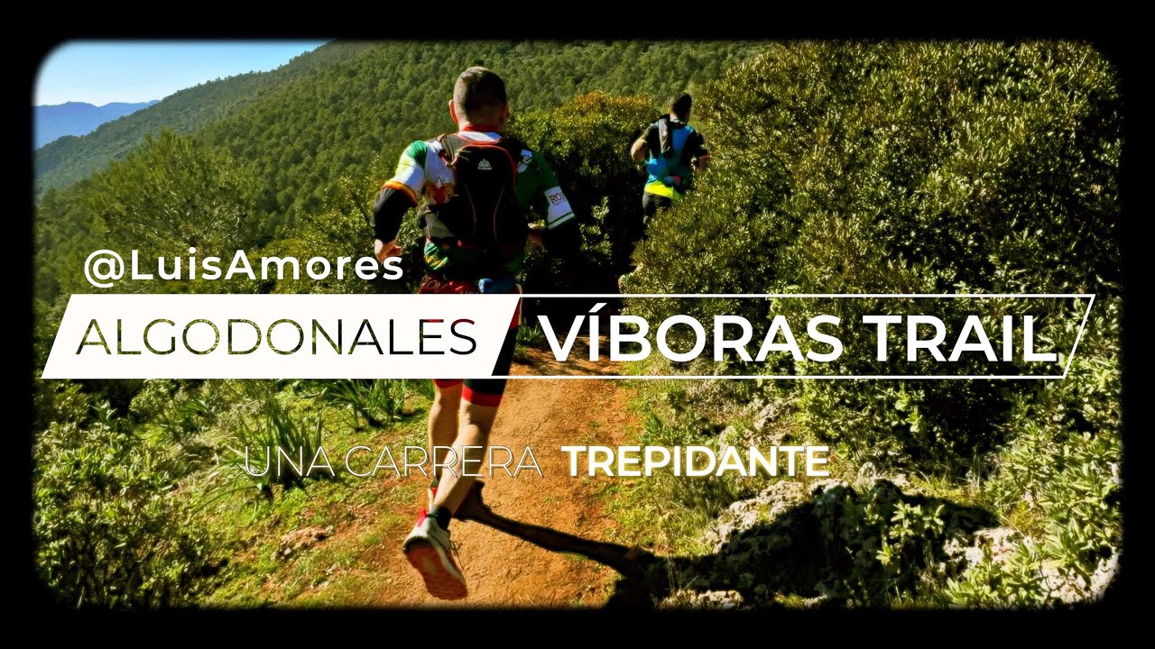 VÍBORAS TRAIL 37Km 2200m+, Algodonales, Cádiz - por Luis Amores