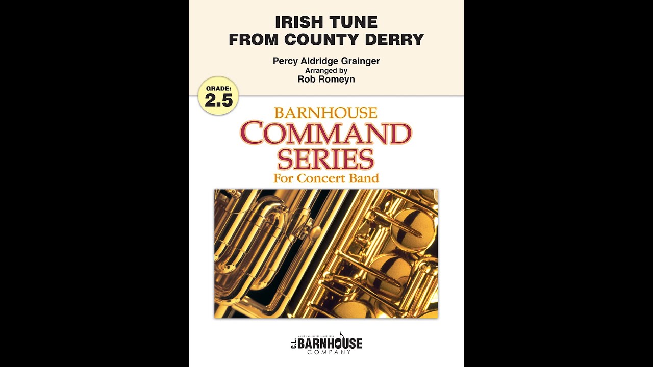 Irish Tune From County Derry by Percy Grainger arranged by Rob Romeyn
