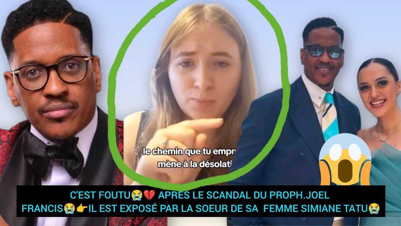 C'EST FOUTU😭💔 APRÈS LE SCANDAL DU PROPH.JOEL FRANCIS😭👉IL EST EXPOSÉ PAR LA SOEUR DE SIMIANE TATU😭