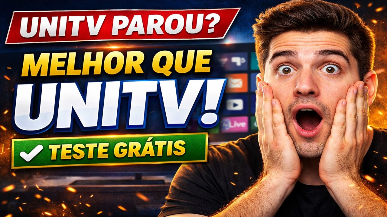 ADEUS UNITV? 🔴 Veja o Melhor APP Substituto (TESTE GR&Aacute;TIS 2026)