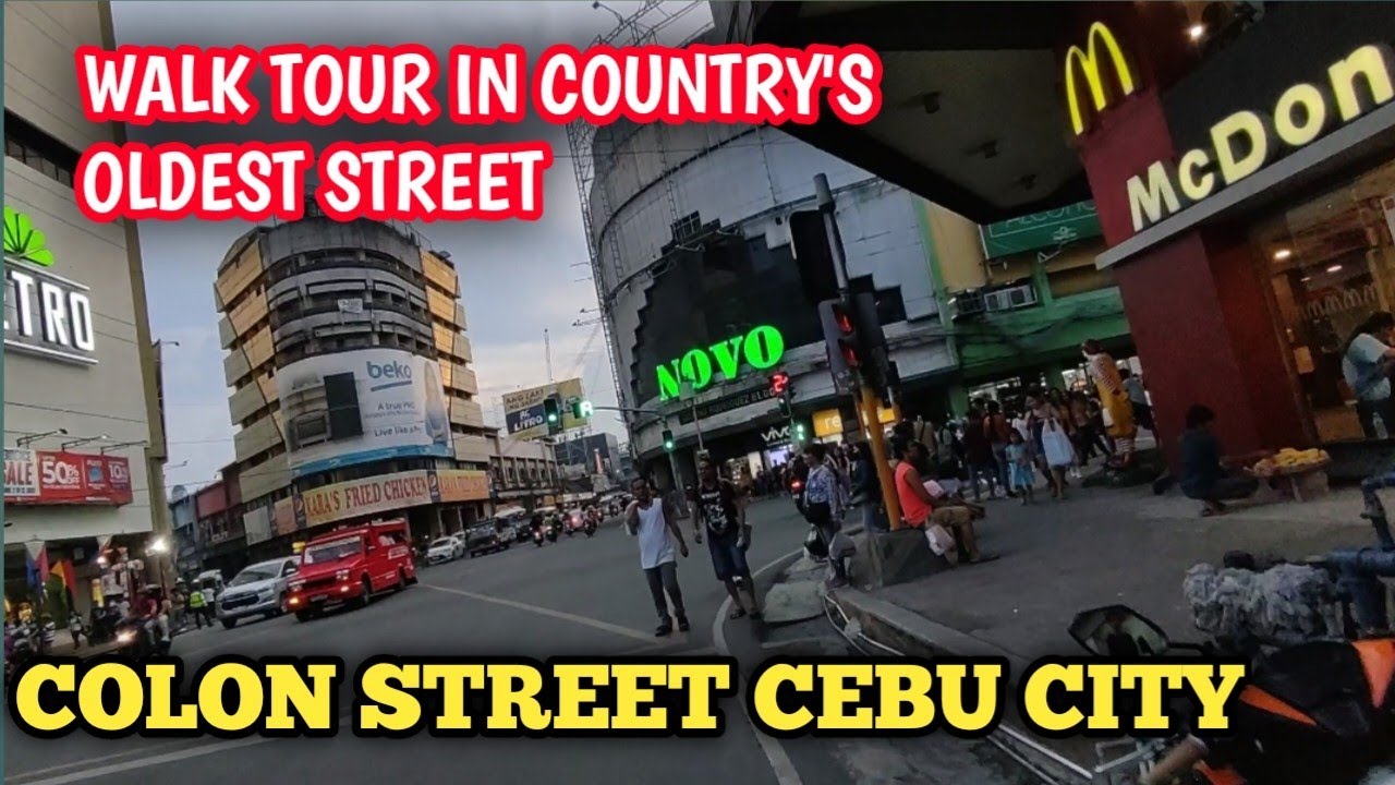 ENJOYING THE VIEW OF COUNTRY'S OLDEST STREET NAMES COLON IN CEBU CITY