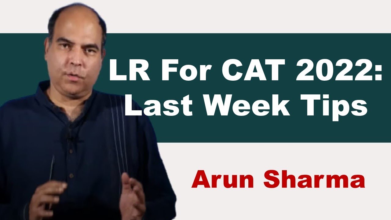 LR For CAT 2022: Last Week Tips | Arun Sharma | DILR CAT Preparation | CAT 2022 Preparation