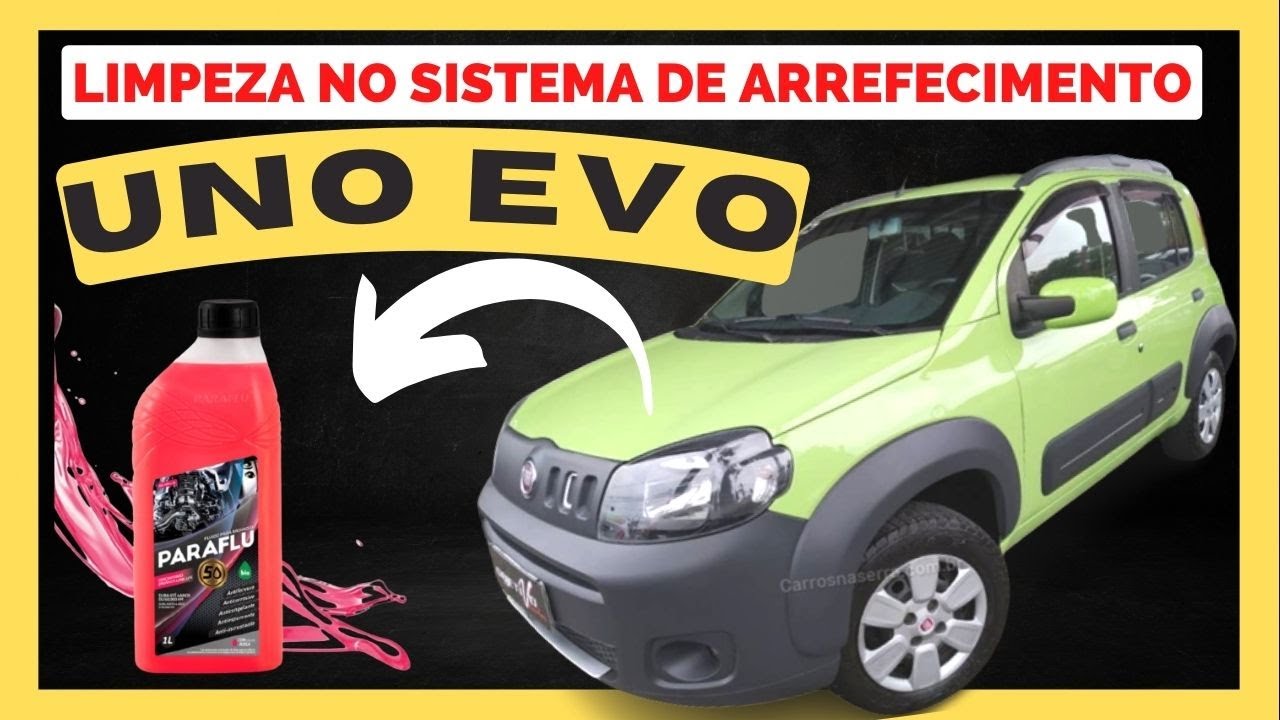 FIAT UNO WAY EVO - LIMPEZA NO SISTEMA DE ARREFECIMENTO