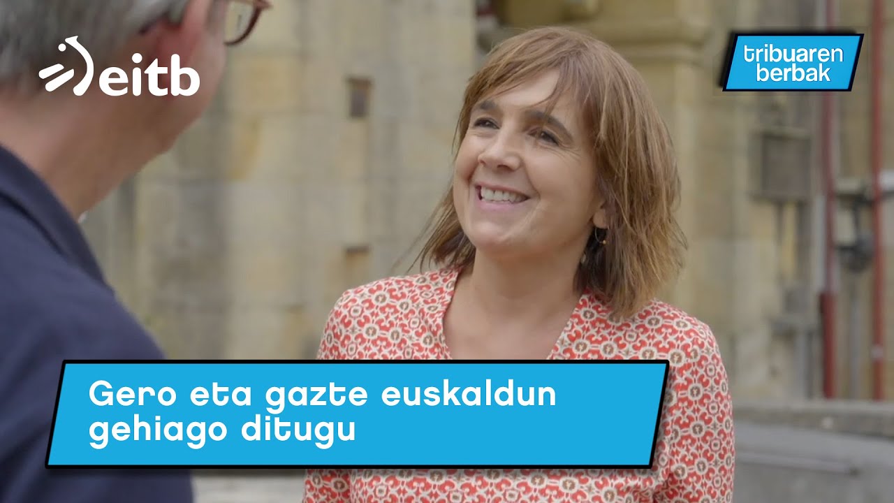 ''Gero eta gazte euskaldun gehiago ditugu, baina hobeto moldatzen dira erderetan''