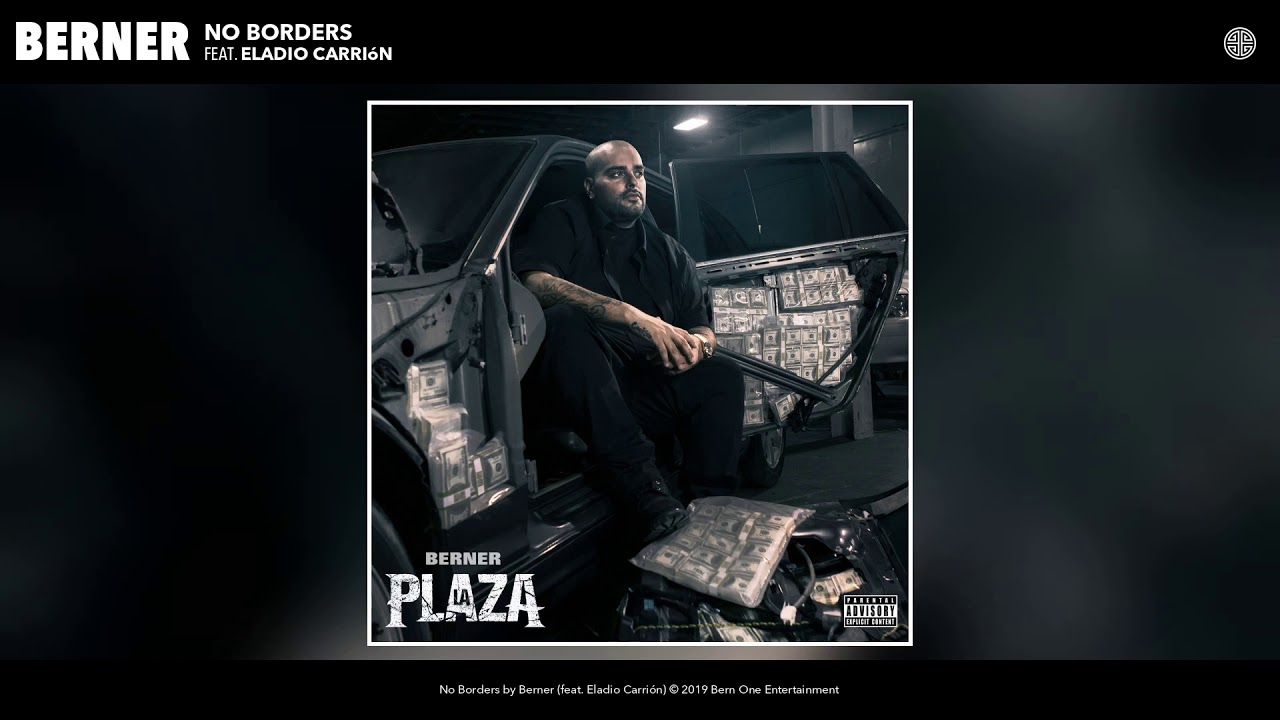 Berner - No Borders (feat. Eladio Carri&oacute;n) (Audio)