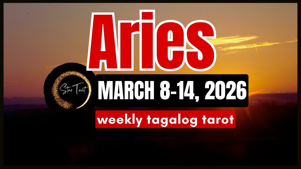 ANO'NG PAPARATING SA'YO ARIES MARCH 8-14, 2026💫 WEEKLY TAROT READING