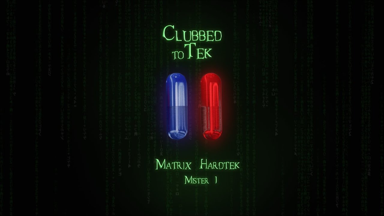 Clubbed to Tek - Matrix Hardtek Remix (Mister J)