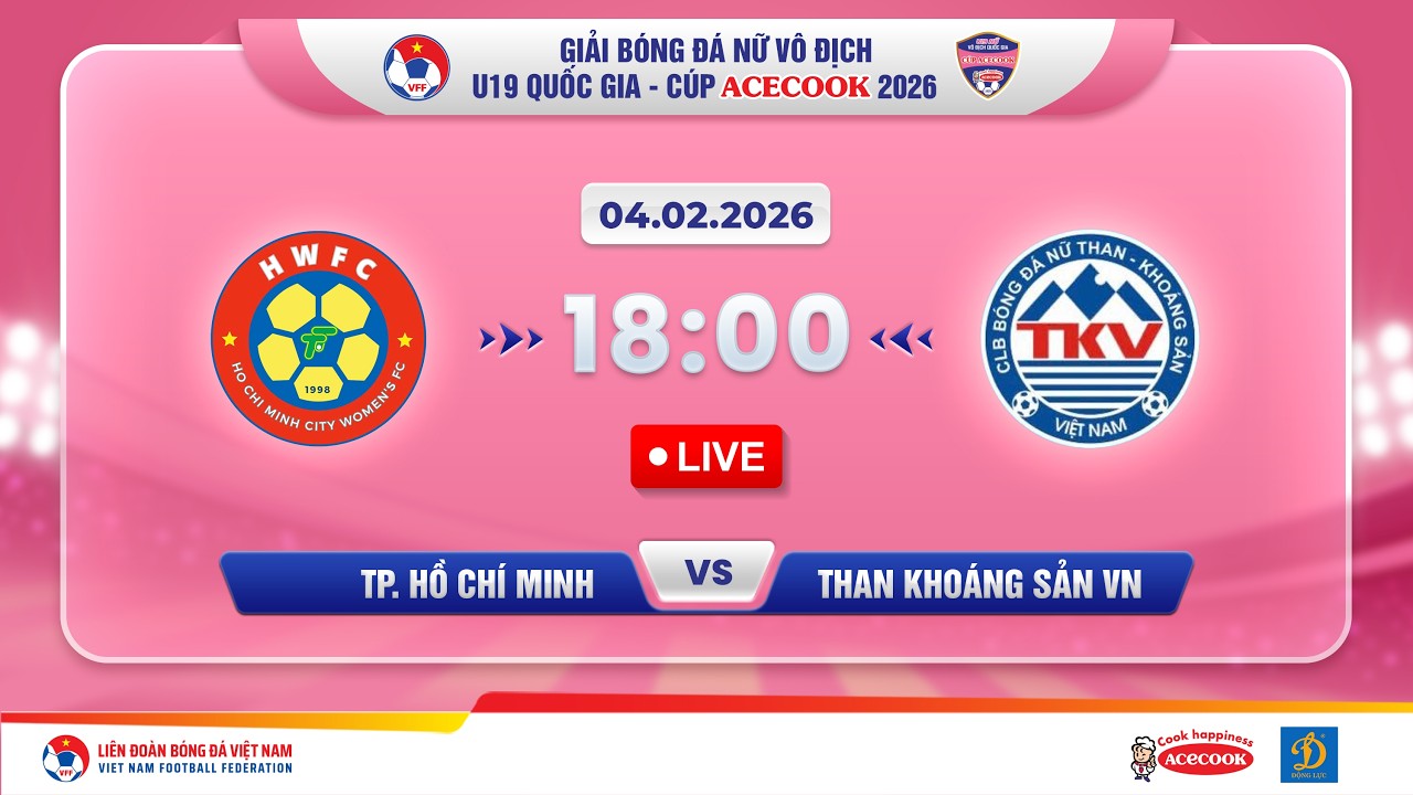 🔴Trực tiếp: TP. HCM vs Than KSVN |18:00-04.02.2026| Giải Bóng Đá Nữ U19 VĐQG-Cúp Acecook 2026