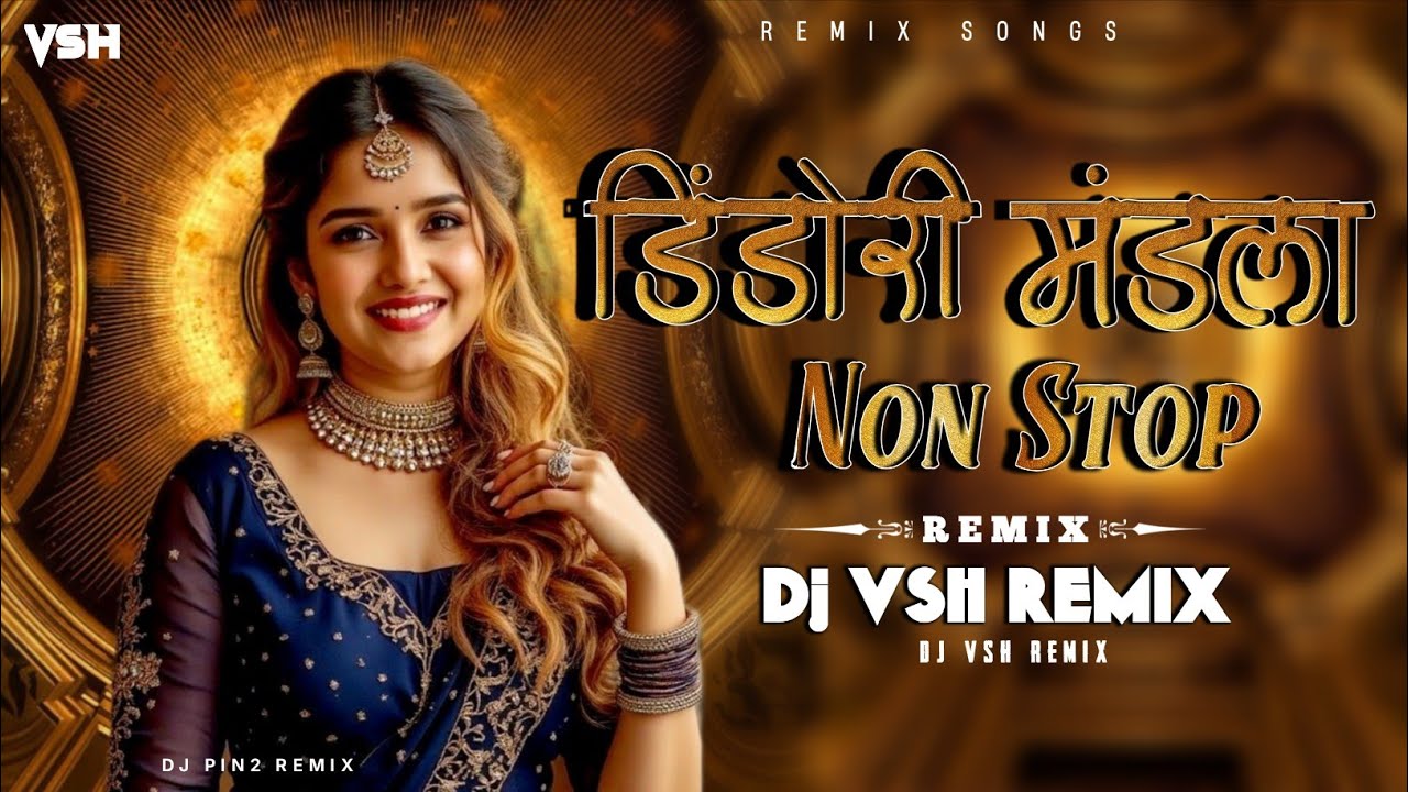 Mandla dindori ( Non Stop ) New Trending song 2025 cg Dj Vsh Remix Cg Mandla remix 2025
