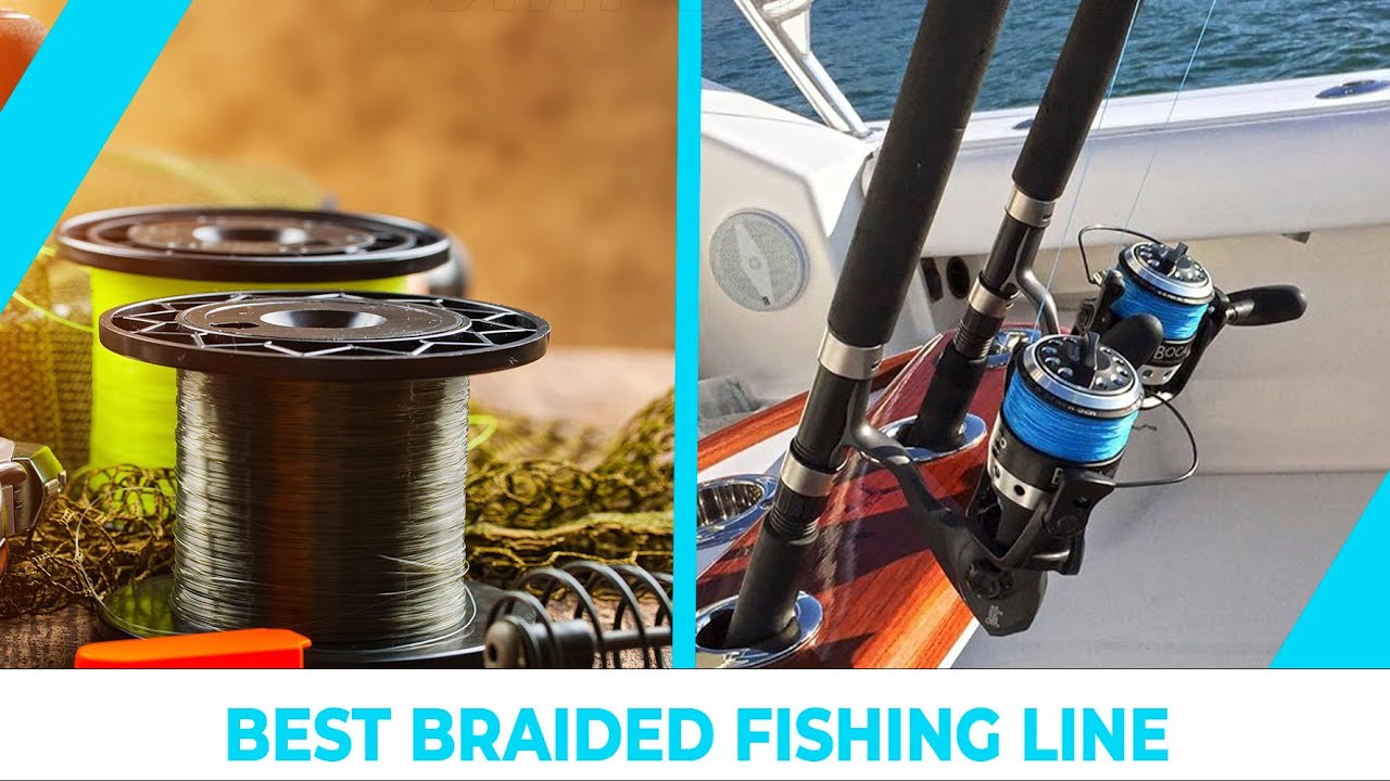 Best Braided Fishing Line - Top Notch Products!