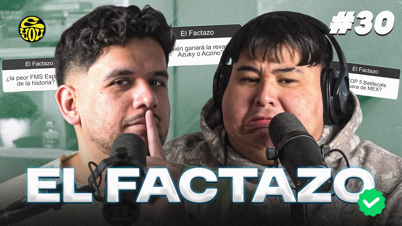 [EL FACTAZO #30] - AZUKY ESTÁ POR HUMILLAR A ACZINO, FMS ESPAÑA ESTÁ EN GRAVES PROBLEMAS - EYOU TV