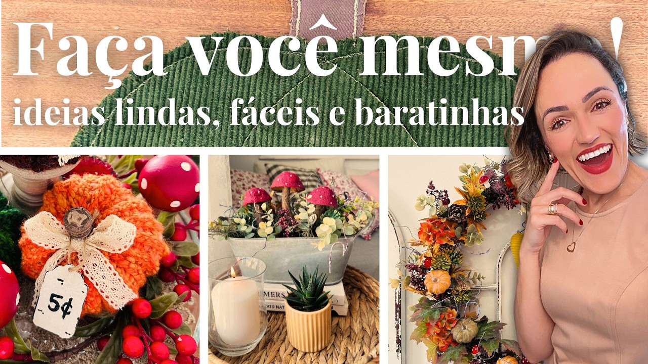 FAÇA VOCÊ MESMO! Decoração MARAVILHOSA gastando pouco! Vamos comemorar cada estação!