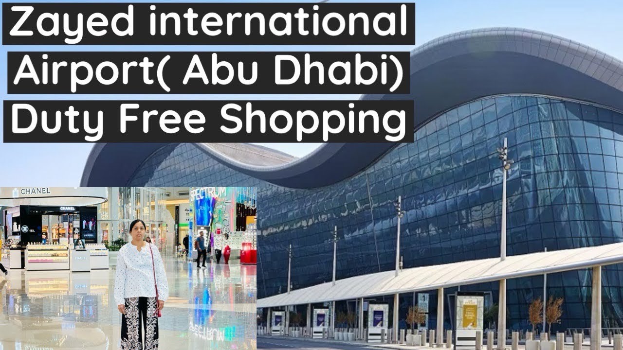 Zayed International Airport (Abu Dhabi )Duty Free Shopping