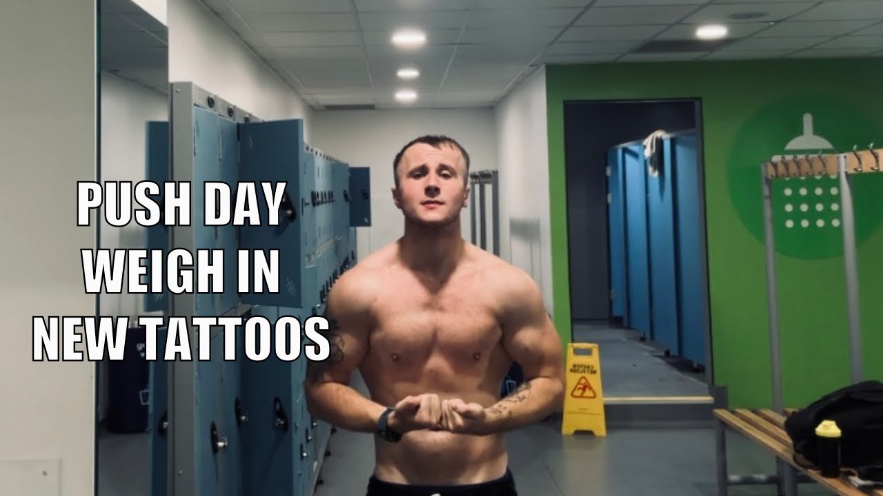 BULKING JOURNEY EP 5: WEIGH IN DAY| PUSH DAY| NEW TATS 