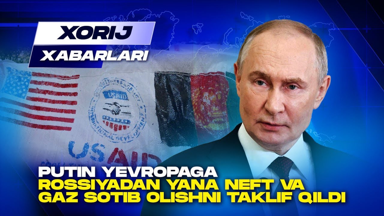 Putin Evropaga Rossiyadan yana neft va gaz sotib olishni taklif qildi