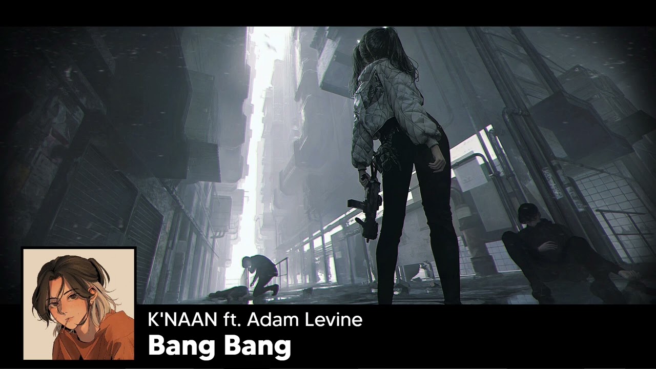 Nightcore - Bang Bang (K'NAAN  ft. Adam Levine)
