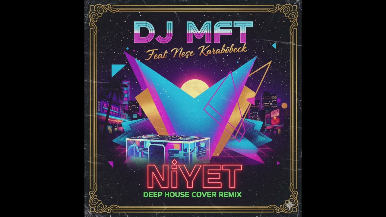 Neşe Karaböcek - Niyet Cover Deep House Remix