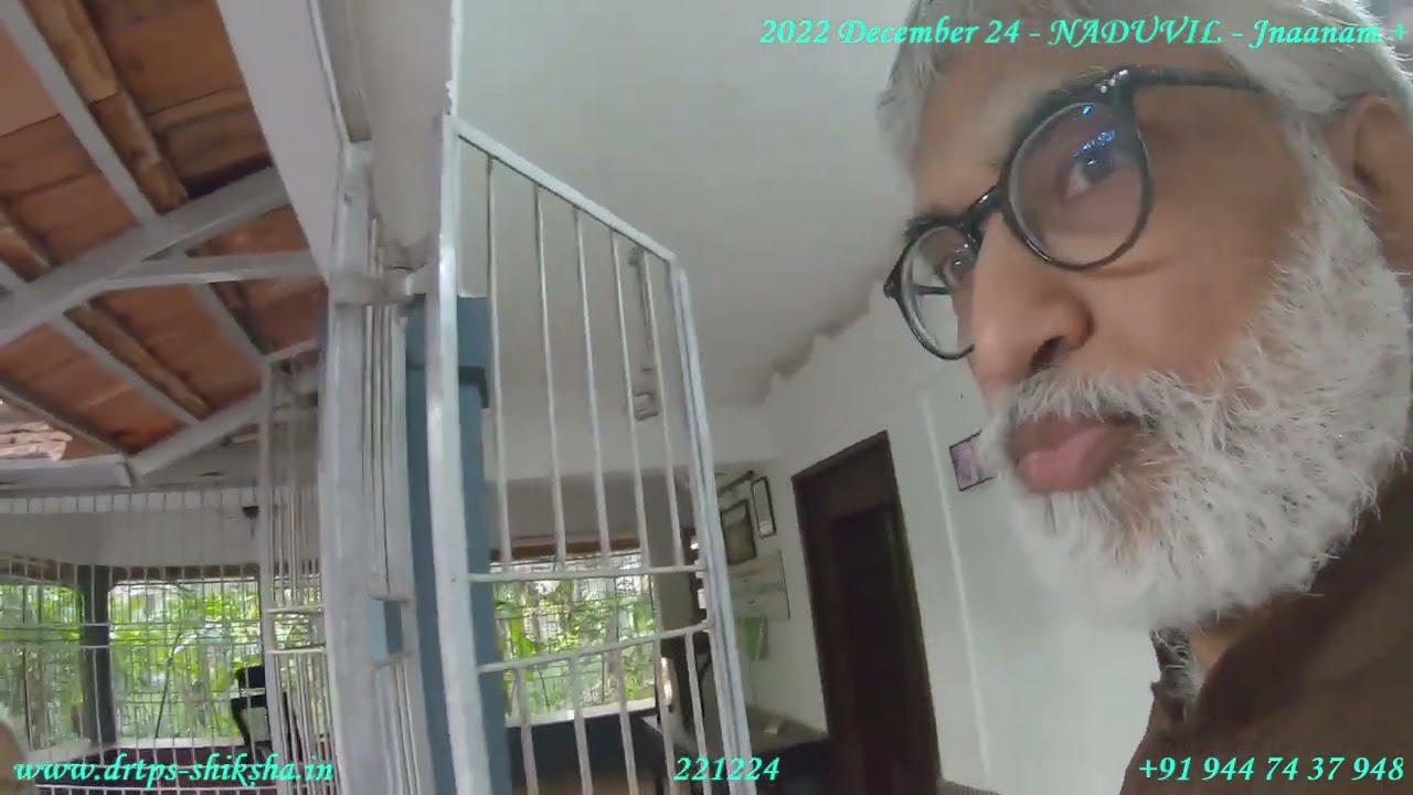 221224 NADUVIL  JNAANAM  + Short   Visit    DrTPS