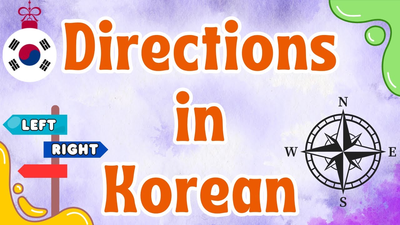 Directions in Korean | Directional & Positional Words in Korean | Cardinal Directions in Korean