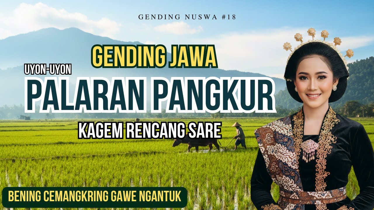 GENDING JAWA | PALARAN PANGKUR | Jernih Gawe Ati Ayem Tentrem