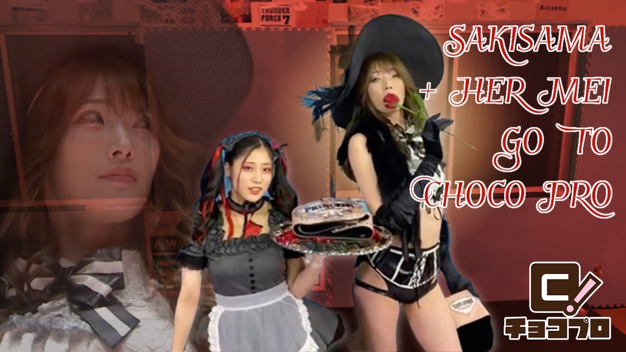 Sakisama and Her Mei Go To Choco Pro